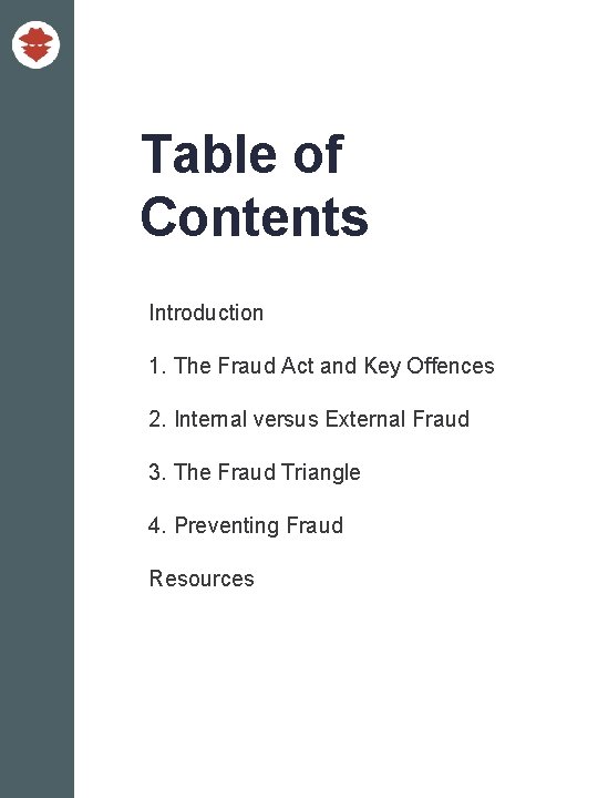 Table of Contents Introduction 1. The Fraud Act and Key Offences 2. Internal versus