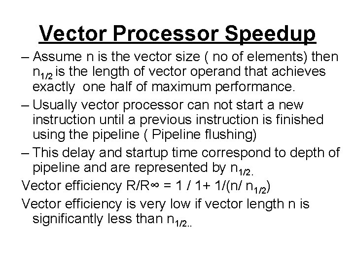 Vector Processor Speedup – Assume n is the vector size ( no of elements)