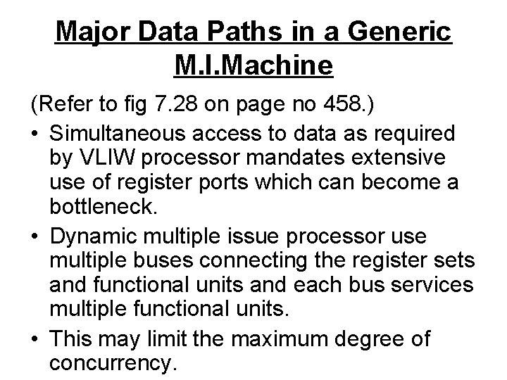 Major Data Paths in a Generic M. I. Machine (Refer to fig 7. 28