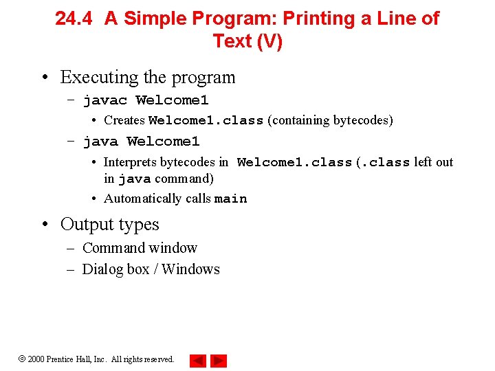 24. 4 A Simple Program: Printing a Line of Text (V) • Executing the