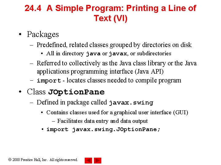 24. 4 A Simple Program: Printing a Line of Text (VI) • Packages –