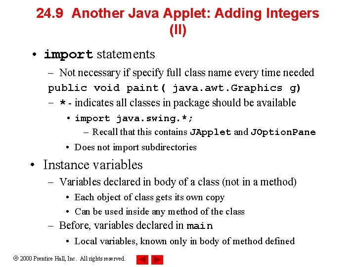 24. 9 Another Java Applet: Adding Integers (II) • import statements – Not necessary