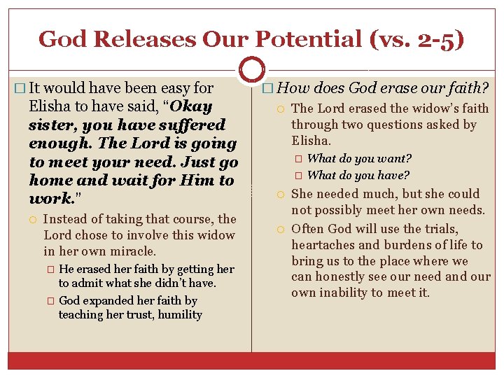 God Releases Our Potential (vs. 2 -5) � It would have been easy for God Releases Our Potential (vs. 2 -5) � It would have been easy for