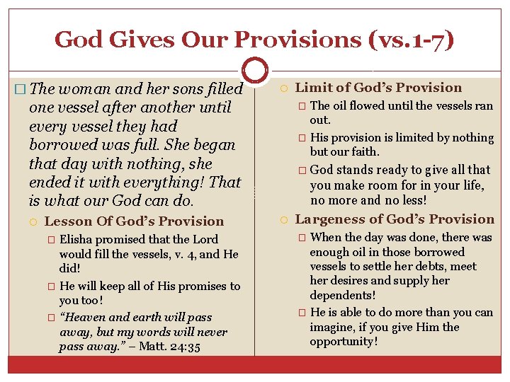 God Gives Our Provisions (vs. 1 -7) � The woman and her sons filled God Gives Our Provisions (vs. 1 -7) � The woman and her sons filled