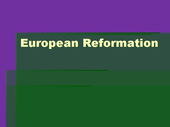 European Reformation 