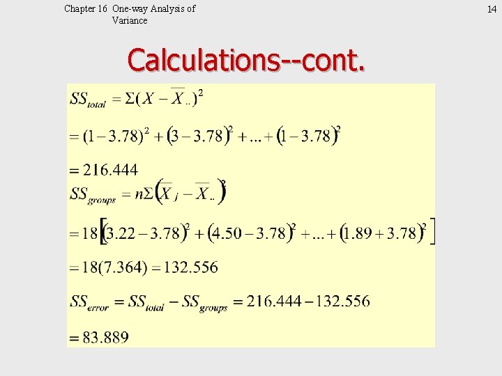 Chapter 16 One-way Analysis of Variance Calculations--cont. 14 