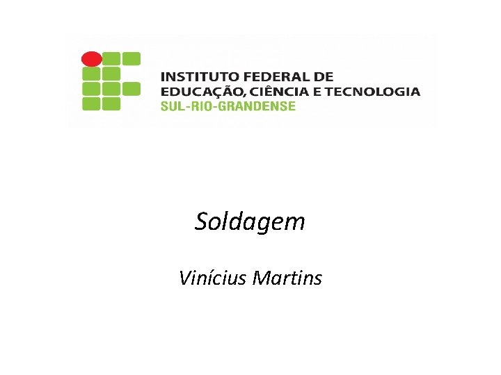 Soldagem Vinícius Martins 