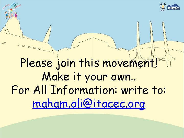 Please join this movement! Make it your own. . For All Information: write to: