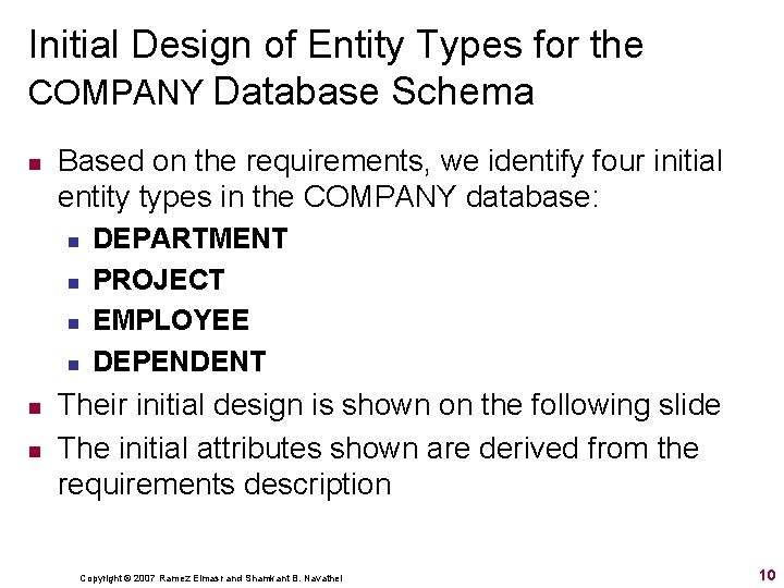 Initial Design of Entity Types for the COMPANY Database Schema n Based on the Initial Design of Entity Types for the COMPANY Database Schema n Based on the