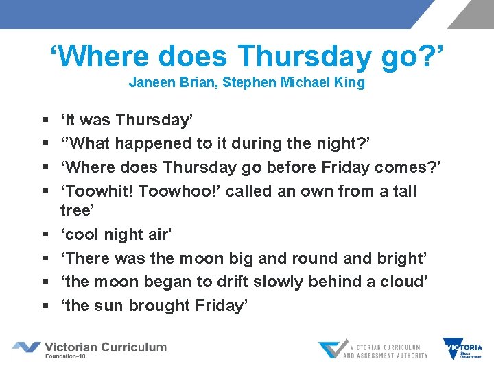 ‘Where does Thursday go? ’ Janeen Brian, Stephen Michael King § § § §