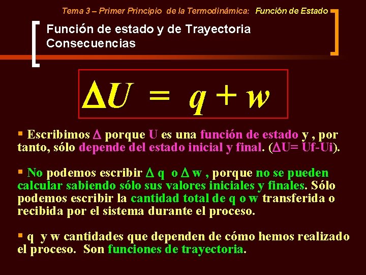 Tema 3 – Primer Principio de la Termodinámica: Función de Estado Función de estado