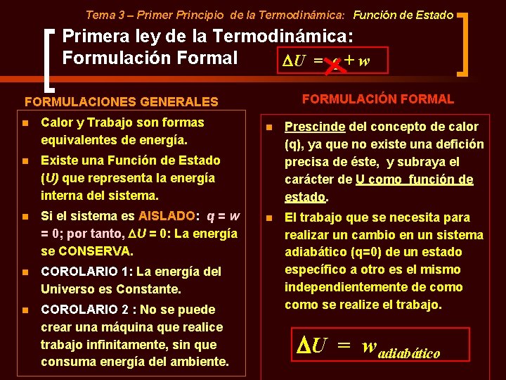 Tema 3 – Primer Principio de la Termodinámica: Función de Estado Primera ley de