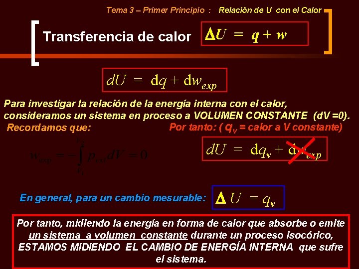 Tema 3 – Primer Principio : Relación de U con el Calor Transferencia de