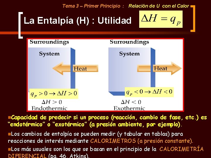 Tema 3 – Primer Principio : Relación de U con el Calor La Entalpía