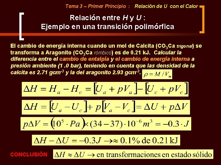 Tema 3 – Primer Principio : Relación de U con el Calor Relación entre