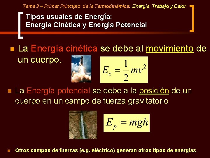 Tema 3 – Primer Principio de la Termodinámica: Energía, Trabajo y Calor Tipos usuales