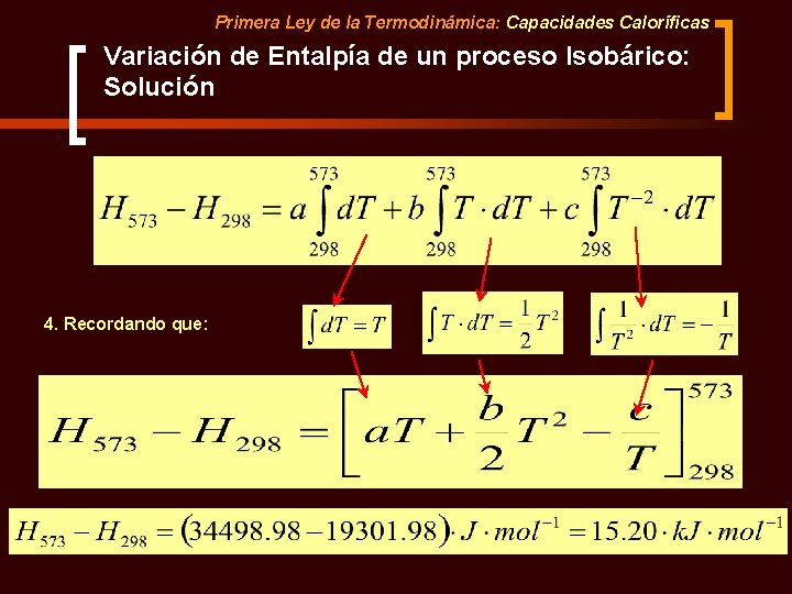 Primera Ley de la Termodinámica: Capacidades Caloríficas Variación de Entalpía de un proceso Isobárico: