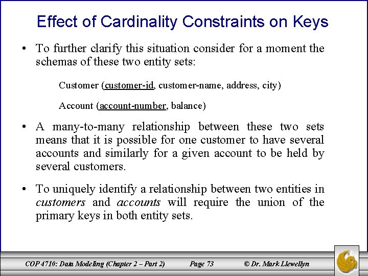 Effect of Cardinality Constraints on Keys • To further clarify this situation consider for