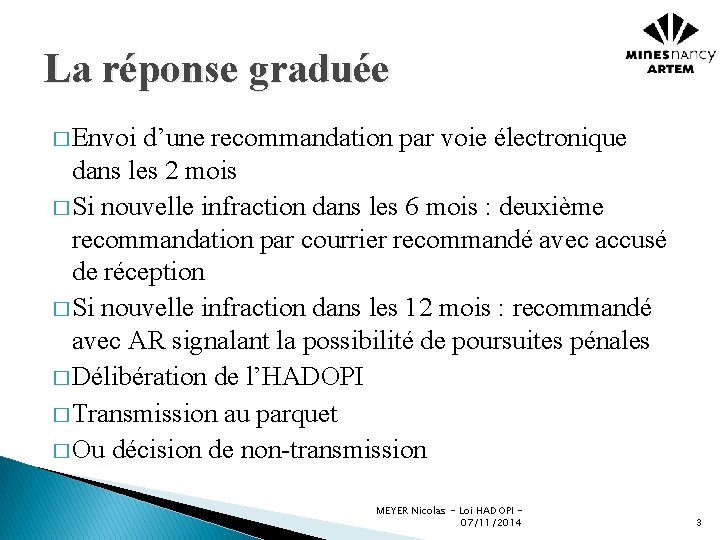 La réponse graduée � Envoi d’une recommandation par voie électronique dans les 2 mois