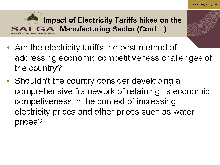 www. salga. org. za Impact of Electricity Tariffs hikes on the Manufacturing Sector (Cont…)