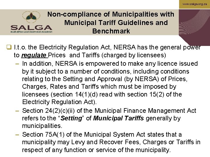 www. salga. org. za Non-compliance of Municipalities with Municipal Tariff Guidelines and Benchmark q