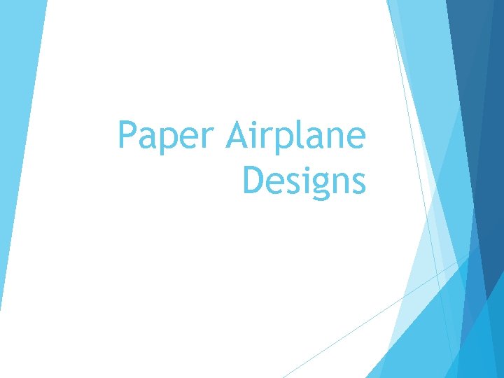 Paper Airplane Designs 