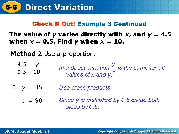 5 -6 Direct Variation Check It Out! Example 3 Continued The value of y