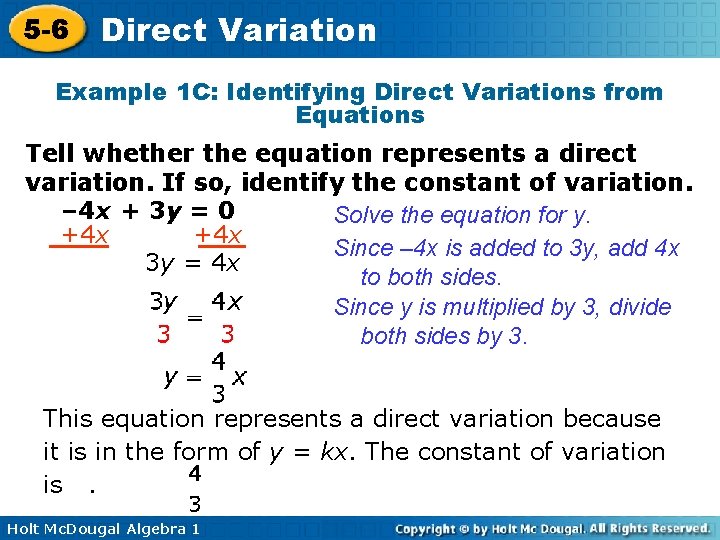 5 -6 Direct Variation Example 1 C: Identifying Direct Variations from Equations Tell whether