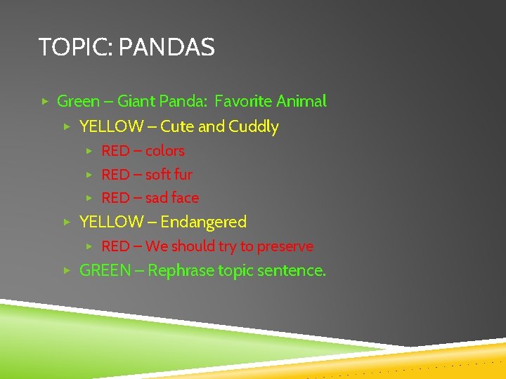 TOPIC: PANDAS ▶ Green – Giant Panda: Favorite Animal ▶ YELLOW – Cute and