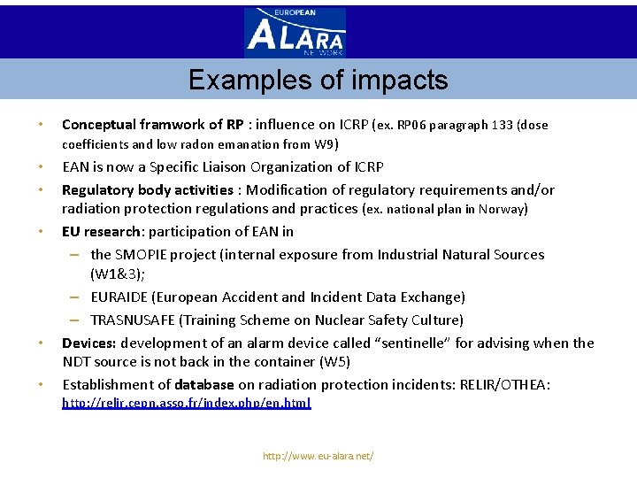 Examples of impacts • • • Conceptual framwork of RP : influence on ICRP