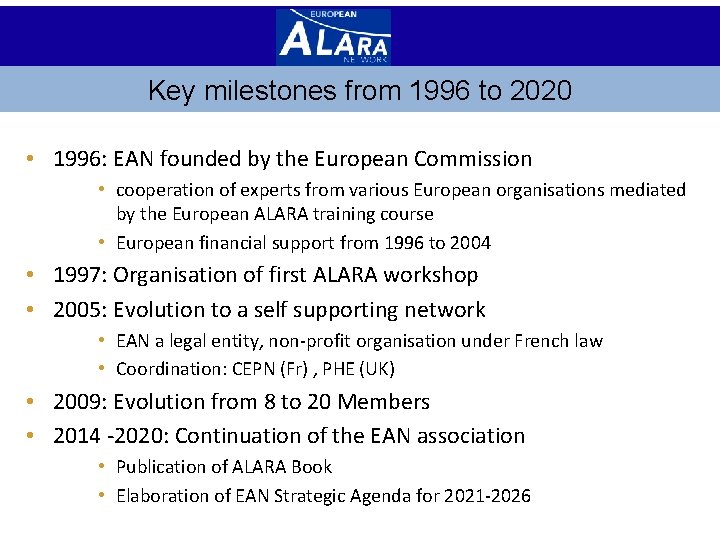 Key milestones from 1996 to 2020 • 1996: EAN founded by the European Commission