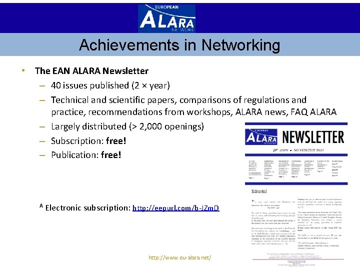 Achievements in Networking • The EAN ALARA Newsletter – 40 issues published (2 ×