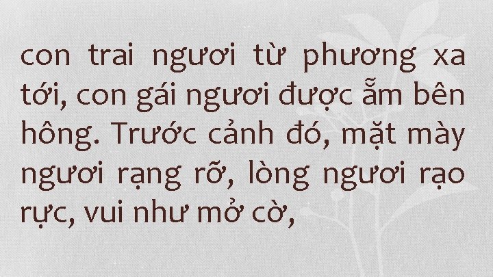 con trai ngươi từ phương xa tới, con gái ngươi được ẵm bên hông.