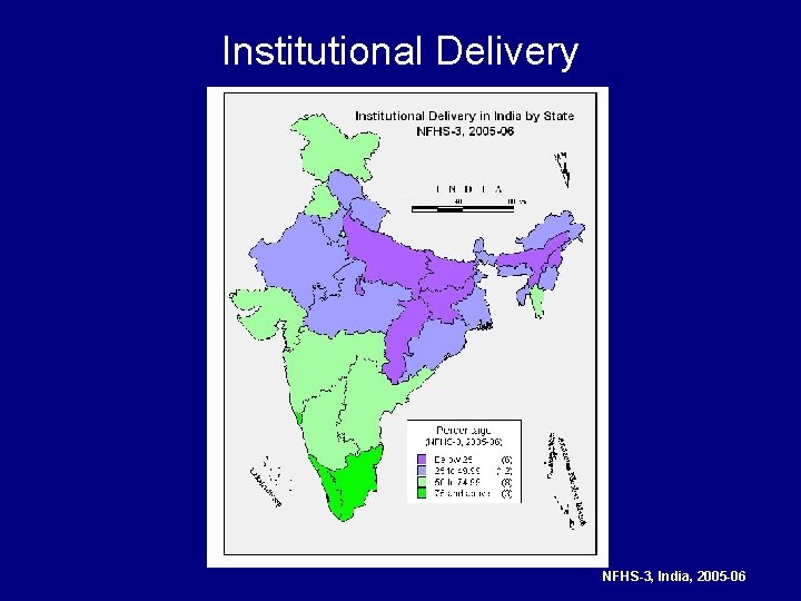 Institutional Delivery NFHS-3, India, 2005 -06 