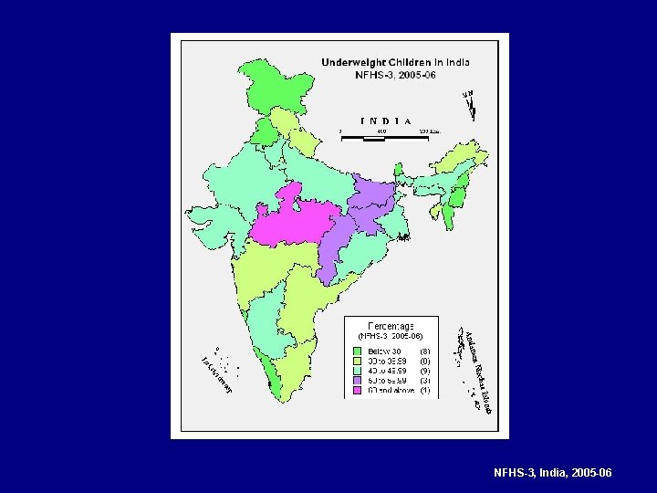 NFHS-3, India, 2005 -06 