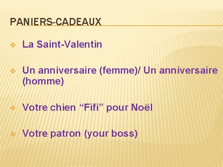 PANIERS-CADEAUX v La Saint-Valentin v Un anniversaire (femme)/ Un anniversaire (homme) v Votre chien