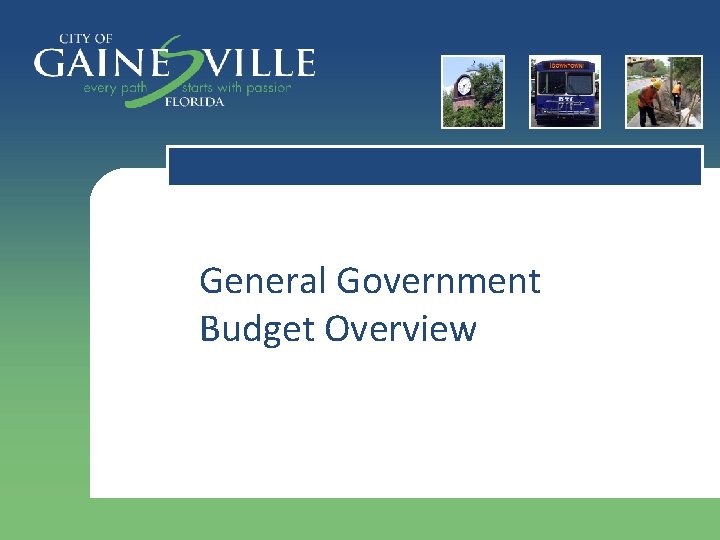 General Government Budget Overview 