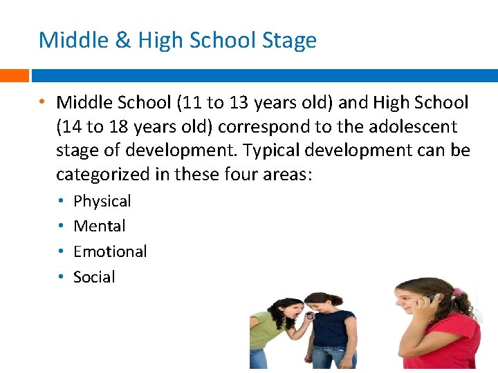 Middle & High School Stage • Middle School (11 to 13 years old) and Middle & High School Stage • Middle School (11 to 13 years old) and