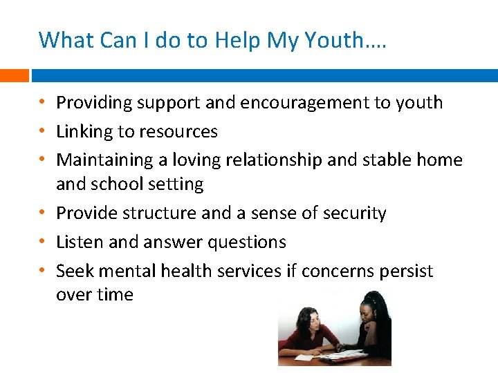 What Can I do to Help My Youth…. • Providing support and encouragement to What Can I do to Help My Youth…. • Providing support and encouragement to