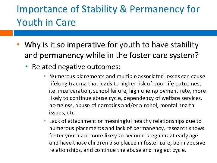 Importance of Stability & Permanency for Youth in Care • Why is it so Importance of Stability & Permanency for Youth in Care • Why is it so