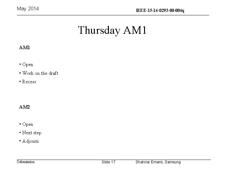 May 2014 IEEE-15 -14 -0293 -00 -004 q 15 -13 -0310 -00 -004 q