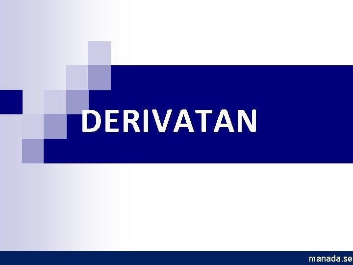 DERIVATAN manada. se 