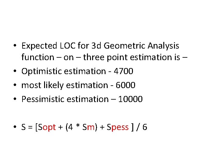  • Expected LOC for 3 d Geometric Analysis function – three point estimation
