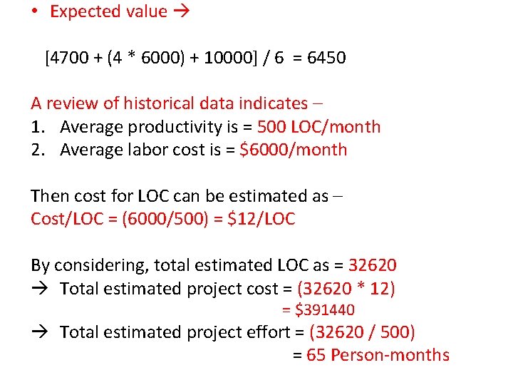  • Expected value [4700 + (4 * 6000) + 10000] / 6 =