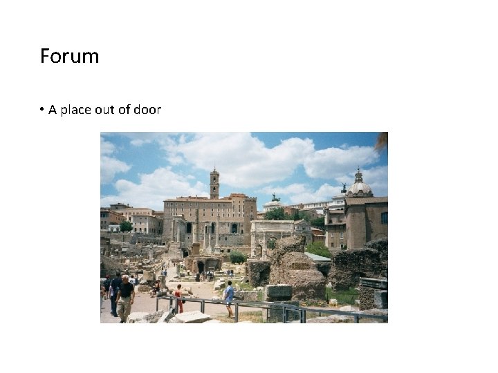 Forum • A place out of door 