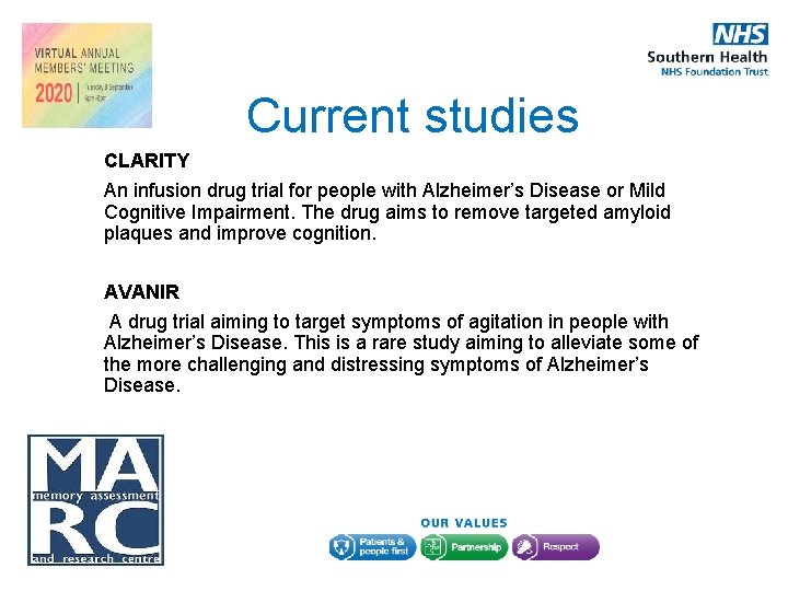 Current studies CLARITY An infusion drug trial for people with Alzheimer’s Disease or Mild Current studies CLARITY An infusion drug trial for people with Alzheimer’s Disease or Mild