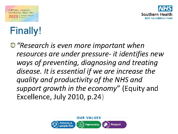 Finally! “Research is even more important when resources are under pressure- it identifies new Finally! “Research is even more important when resources are under pressure- it identifies new