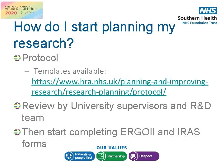 How do I start planning my research? Protocol – Templates available: https: //www. hra. How do I start planning my research? Protocol – Templates available: https: //www. hra.