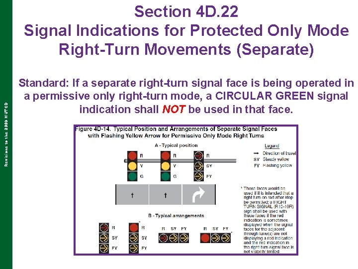 Revisions to the 2009 MUTCD Section 4 D. 22 Signal Indications for Protected Only