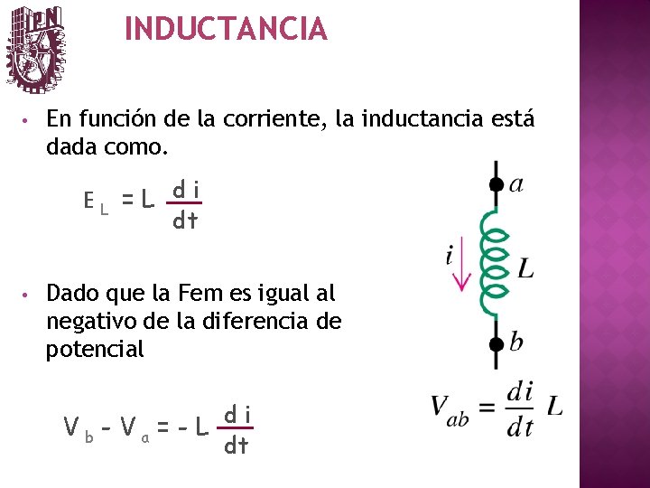 INDUCTANCIA • En función de la corriente, la inductancia está dada como. EL =